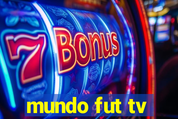 mundo fut tv